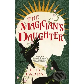 The Magician's Daughter - H.G. Parry Orbit