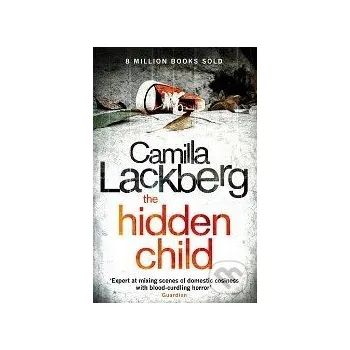 The Hidden Child - Camilla Läckberg HarperCollins