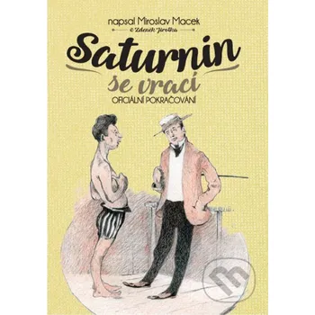 Kniha Saturnin se vrací - Zdeněk Jirotka, Miroslav Macek XYZ