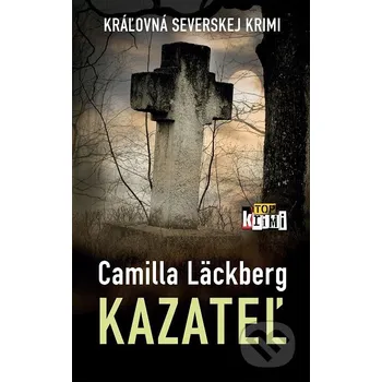 Kazateľ - Camilla Läckberg Slovart