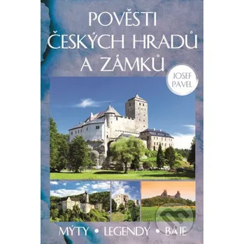 Pověsti českých hradů a zámků - Josef Pavel XYZ