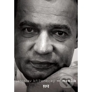 Kniha Menšík - Jaroslav Kříženecký XYZ