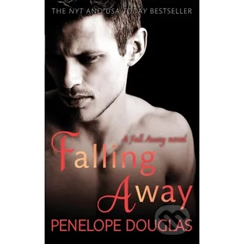 Beletrie pro dospělé Falling Away - Penelope Douglas Piatkus