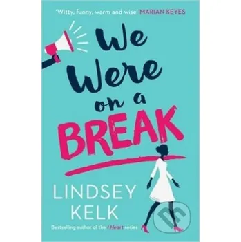 We Were on a Break - Lindsey Kelk HarperCollins