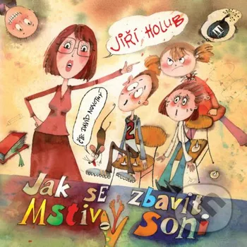 Jak se zbavit Mstivý Soni - Jiří Holub Tympanum