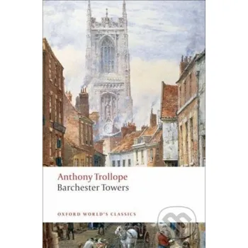 Cizojazyčná kniha Barchester Towers - Anthony Trollope Oxford University Press