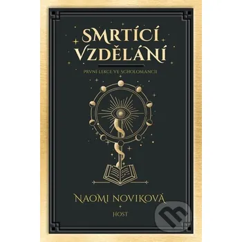 Kniha Smrtící vzdělání - Naomi Novik Host