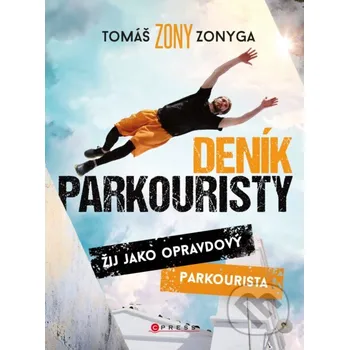 Kniha Deník parkouristy - Tomáš Zonyga CPRESS