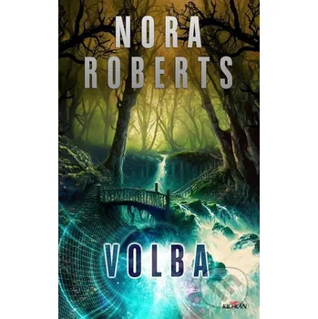 Kniha Volba - Nora Roberts Alpress