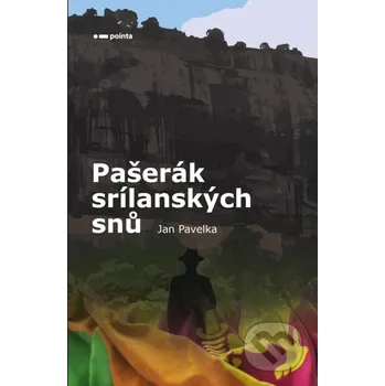 Pašerák srílanských snů - Jan Pavelka Pointa