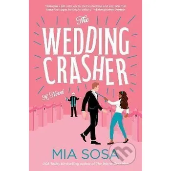 The Wedding Crasher - Mia Sosa HarperCollins Publishers