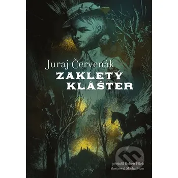 Kniha Zakletý klášter - Juraj Červenák Argo