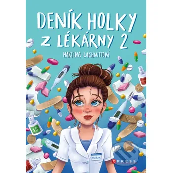 Kniha Deník holky z lékárny 2 - Martina Lachnittová, Pavla Filip Navrátilová (ilustrácie) CPRESS