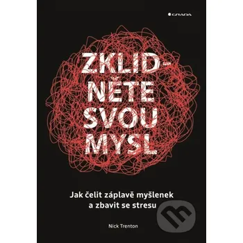 Kniha Zklidněte svou mysl - Nick Trenton Grada