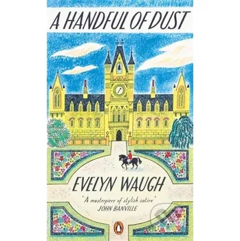 Beletrie pro dospělé A Handful of Dust - Evelyn Waugh Penguin Books