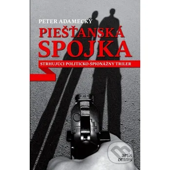 Kniha Piešťanská spojka - Peter Adamecký Artis Omnis