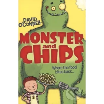 Monster and Chips - David O'Connell HarperCollins