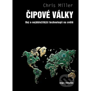 Čipové války - Chris Miller Dokořán