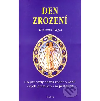 Den zrození - Wieland Vagts Dobra