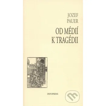 Od médií k tragédii - Jozef Pauer Filozofický ústav SAV