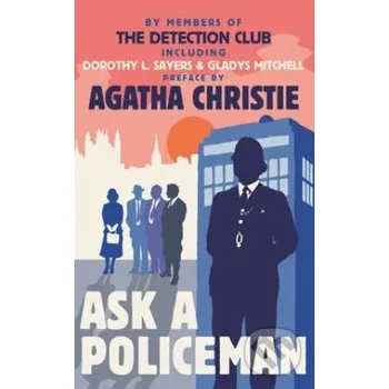 Ask a Policeman - Detection Club, Agatha Christie, Dorothy L. Sayers, Anthony Berkeley, Gladys Mitchell, Helen Simpson HarperCollins