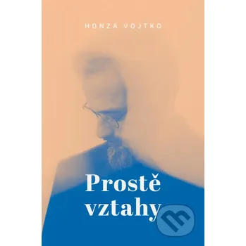 Kniha Prostě vtahy - Honza Vojtko Paseka