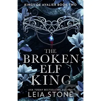 The Broken Elf King - Leia Stone HQ