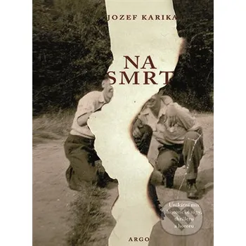 Kniha Na smrt - Jozef Karika [E-kniha] (2020)