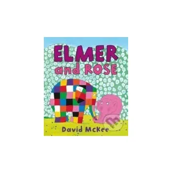 Cizojazyčná kniha Elmer and Rose - David McKee Andersen