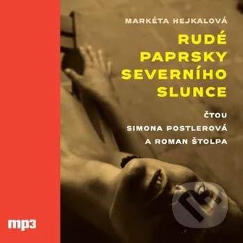 Rudé paprsky severního slunce - Markéta Hejkalová Tebenas