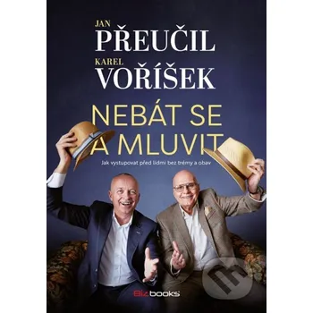 Kniha Nebát se a mluvit - Karel Voříšek, Jan Přeučil BIZBOOKS