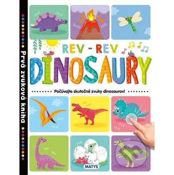 Prvá zvuková kniha - Dinosaury - Matys Matys