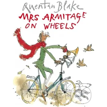 Cizojazyčná kniha Mrs. Armitage on Wheels - Quentin Blake Red Fox