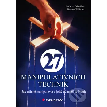 Kniha 27 manipulativních technik - Andreas Edmüller, Thomas Wilhelm Grada