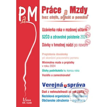 Práce a Mzdy č. 1 / 2024 bez chýb, pokút a penále - Uzávierka roka v mzdovej učtárni - Poradca s.r.o. Poradca s.r.o.