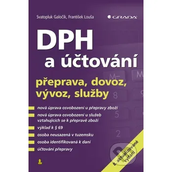 Kniha DPH a účtování - František Louša, Svatopluk Galočík Grada