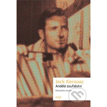 Kniha Andělé zoufalství - Jack Kerouac Argo