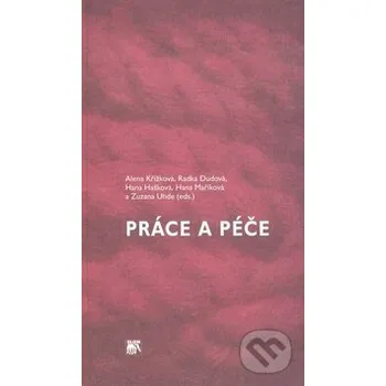 Práce a péče - Alena Křížková SLON