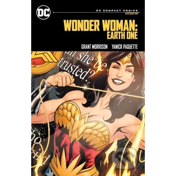 Komiks pro dospělé Wonder Woman Earth One Dc Compact Comics - Grant Morrison, Yanick Paquette (ilustrátor), Marie Javins (editor) DC Comics