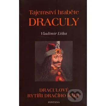 Literární biografie Tajemství hraběte Drákuly - Vladimír Liška Fontána