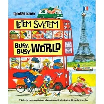 Encyklopedie Letem světem - Busy Busy World - Richard Scarry Aventinum