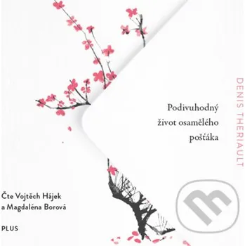 Podivuhodný život osamělého pošťáka - Denis Thériault Plus