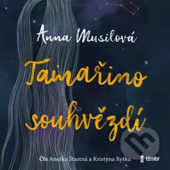 Tamařino souhvězdí - Anna Musilová Témbr