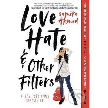 Beletrie pro dospělé Love, Hate and Other Filters - Samira Ahmed Random House