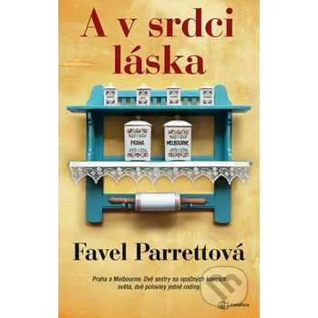 Kniha A v srdci láska - Favel Parrett Grada