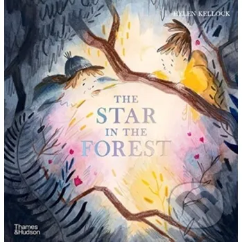 Umění The Star in the Forest - Helen Kellock Thames & Hudson