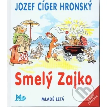 Kniha Smelý zajko - Jozef Cíger Hronský, Jaroslav Vodrážka (ilustrátor) SPN - pedagogické nakladatelství