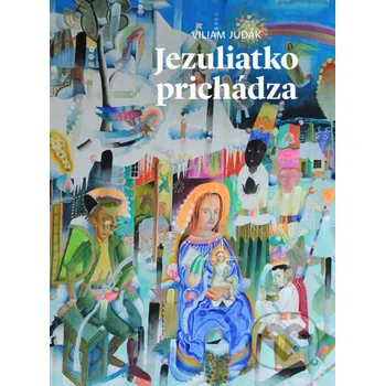 Kniha Jezuliatko prichádza - Viliam Judák Spolok svätého Vojtecha