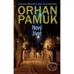 Nový život - Orhan Pamuk Slovart