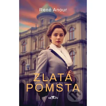 Kniha Zlatá pomsta - René Anour Alpress